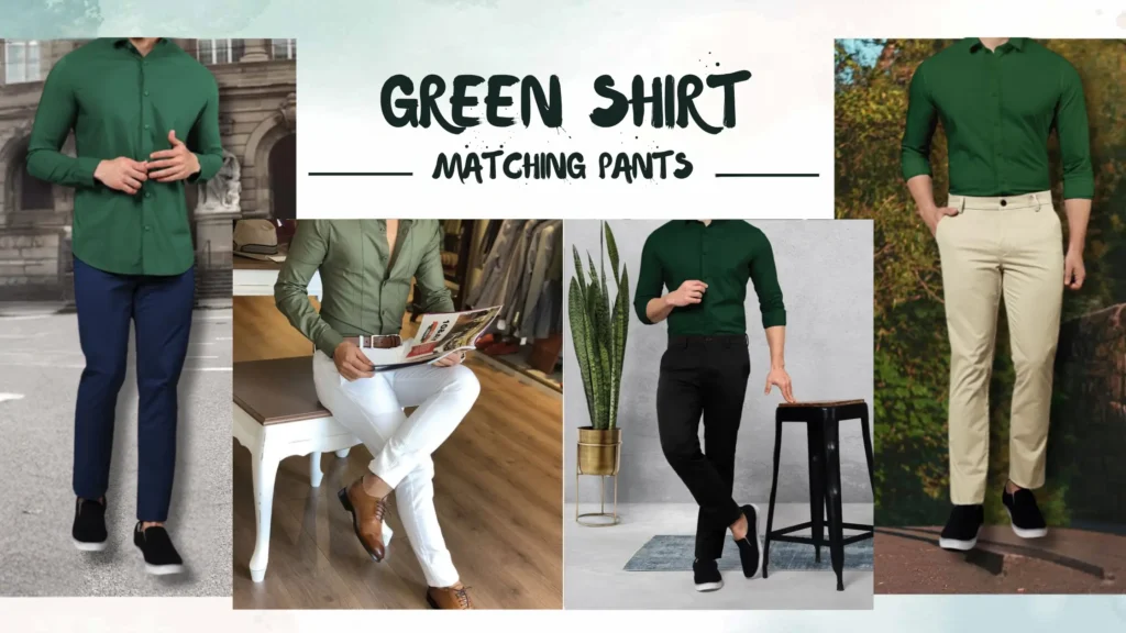 Best Green Shirt Matching Pant Combination Ideas 2025